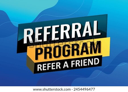 referral program referral a friend poster banner graphic design icon logo sign symbol social media website coupon

