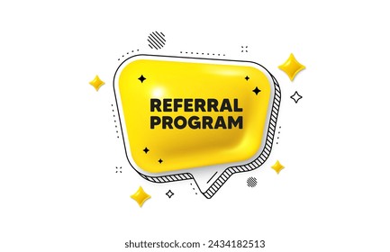 Referral program tag. Chat speech bubble 3d icon. Refer a friend sign. Advertising reference symbol. Referral program chat message. Speech bubble banner with stripes. Yellow text balloon. Vector