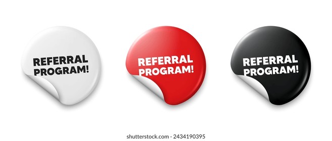 Referral program tag. Price tag sticker with offer message. Refer a friend sign. Advertising reference symbol. Sticker tag banners. Discount label badge. Vector