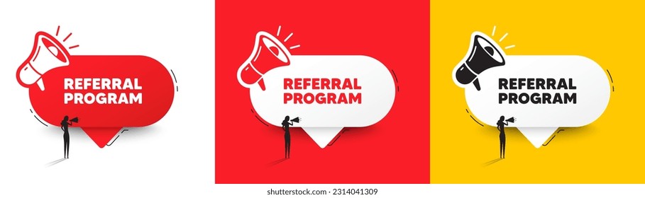Referral program tag. Speech bubble with megaphone and woman silhouette. Refer a friend sign. Advertising reference symbol. Referral program chat speech message. Woman with megaphone. Vector
