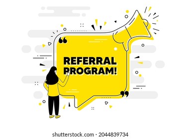 Referral program text. Alert megaphone chat banner with user. Refer a friend sign. Advertising reference symbol. Referral program chat message loudspeaker. Alert megaphone people background. Vector