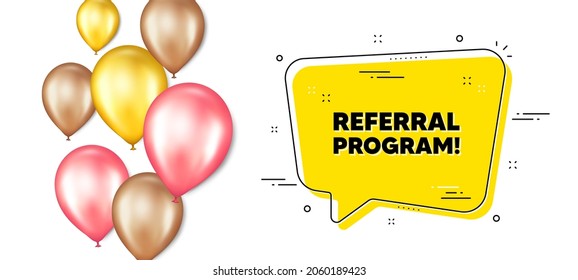Texto del programa de remisión. Banner de promoción de globos con burbuja de chat. Refiera el cartel de un amigo. Símbolo de referencia de publicidad. Mensaje de chat del programa de remisión. Pancarta de globos de partido aislados. Vector