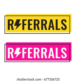 Referrals. Two badges in modern style. Vector illustrations on white background.