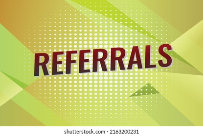Referrals word vector illustration yellow 3d style for social media landing page, template, ui, web, mobile app, poster, banner, flyer, background, gift card, coupon, label, wallpaper