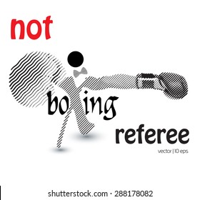 Refferi stylized image of boxing gloves with an inscription, slogan. Black and white graphic style.