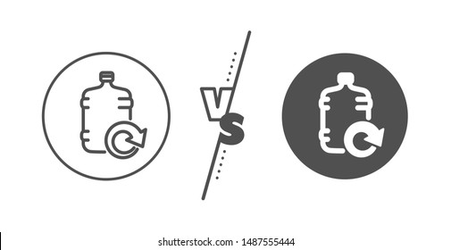 Refill aqua drink sign. Versus concept. Water cooler bottle line icon. Liquid symbol. Line vs classic refill water icon. Vector