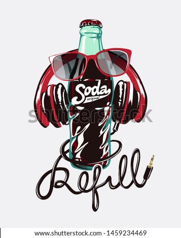 refill slogan with soda bottle on sunglasses and headphone illustration