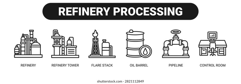 Refinery Processing web banner icon vector illustration concept with icons of refinery, refinery tower, flare stack, oil barrel, pipeline, and control room.