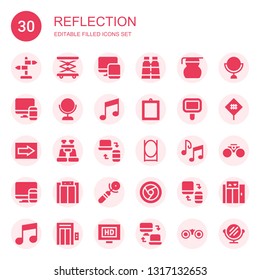 reflection icon set. Collection of 30 filled reflection icons included Sign, Elevator, Responsive, Binoculars, Measuring glass, Mirror, Music note, Music notes, Chrome, Musical note