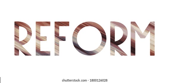  Reform. Colorful isolated vector saying