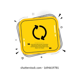 Refresh arrow icon. Quote speech bubble. Rotation Arrowhead symbol. Navigation pointer sign. Quotation marks. Classic refresh icon. Vector
