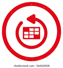 Refresh Calendar grainy textured icon inside circle for overlay watermark stamps. Flat symbol with unclean texture.