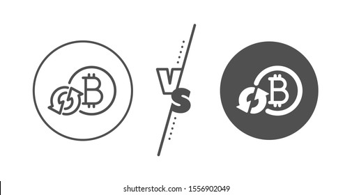 Refresh cryptocurrency coin sign. Versus concept. Bitcoin line icon. Crypto money symbol. Line vs classic refresh bitcoin icon. Vector