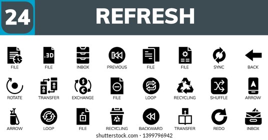 refresh icon set. 24 filled refresh icons.  Collection Of - File, Inbox, Previous, Sync, Back, Rotate, Transfer, Exchange, Loop, Recycling, Shuffle, Arrow, Backward, Redo