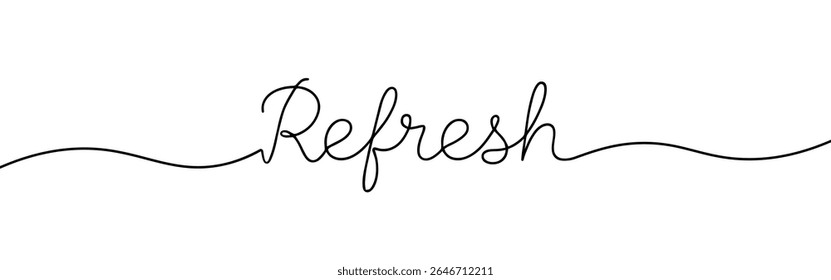 Refresh inscription continuous one line drawing with word. Minimalistic drawing of phrase illustration.