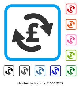 Refresh Pound Balance icon. Flat grey iconic symbol inside a light blue rounded rectangular frame. Black, gray, green, blue, red, orange color additional versions of Refresh Pound Balance vector.