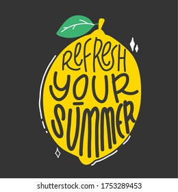 refresca tu verano. Cita tipografía para el diseño de camisetas. letras dibujadas a mano