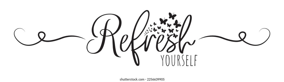 Refresh yourself, vector. Motivational inspirational quotes. Positive thinking. Stencil art design isolated on white background. Wall art design, illustration