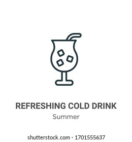 Refreshing cold drink outline vector icon. Thin line black refreshing cold drink icon, flat vector simple element illustration from editable summer concept isolated stroke on white background