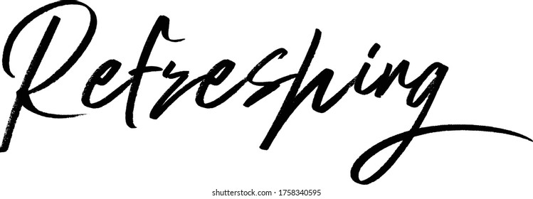 Refreshing quote. Modern calligraphy text. Vector hand-drawn illustration black and white