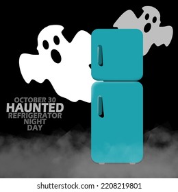 A refrigerator with ghosts and bold text on a black background to celebrate Haunted Refrigerator Night on October 30