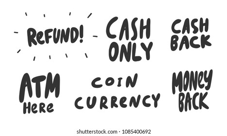 Refund, cash only, back, atm here, coin currency. Sticker for social media content. Vector hand drawn illustration design. Bubble pop art comic style poster, t shirt print, post card, video blog cover