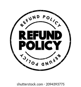 Refund Policy Text Stamp, Business Concept Background