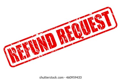 REFUND REQUEST red stamp text on white