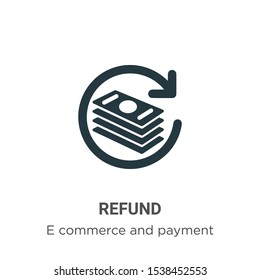 Refund vector icon on white background. Flat vector refund icon symbol sign from modern e commerce and payment collection for mobile concept and web apps design.