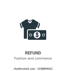 Refund vector icon on white background. Flat vector refund icon symbol sign from modern fashion and commerce collection for mobile concept and web apps design.