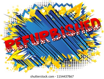 Refurbished - Comic book style word on abstract background.