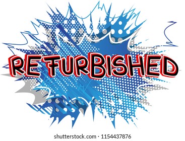 Refurbished - Comic book style word on abstract background.