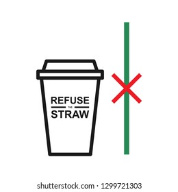 Refuse the plastic straw. Save the earth and good environment concept. Line vector. Isolate on white background.