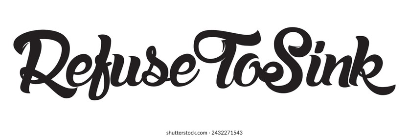 refuse to sink text on white background.