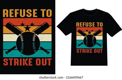 Refuse To Strike Out baseball t shirt design