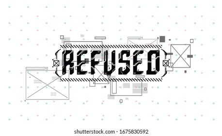 Refused. Conceptual Layout with HUD elements for print and web. Lettering with futuristic user interface elements.