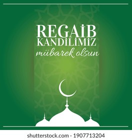 Regaip Kandili. Islamic Holy Night Vector, Regaib