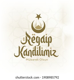 Regaip Kandili. islamic holy night vector, Regaib
