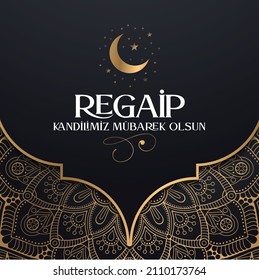 Regaip Kandili. Islamic Holy Night Vector, Regaib