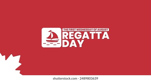 Regatta Day, first Wednesday in August, Royal St. John’s, suitable for social media post, card greeting, banner, template design, print, suitable for event, website, vector, with boat illustration.