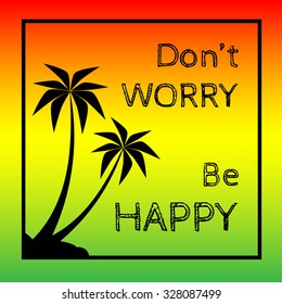 Reggae background with black pulms silhouette and quote. Vector EPS 10
