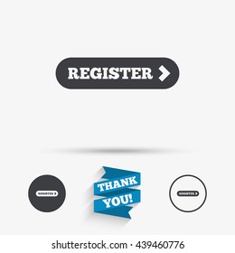 Register with arrow sign icon. Membership symbol. Website navigation. Flat icons. Buttons with icons. Thank you ribbon. Vector