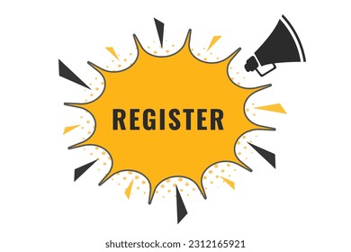 Register Button. Speech Bubble, Banner Label Register