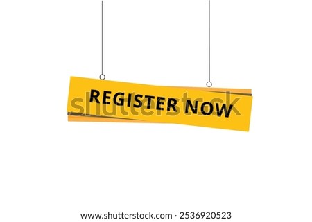 Register here banner hanging style vector. flat template design.