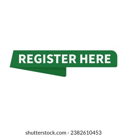 Register Here In Green Ribbon Rectangle Shape For Advertising Marketing Sign Up
