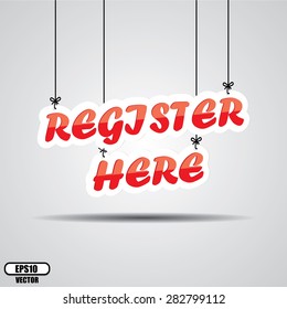 Register Here Red Sign Hanging On Gray Background - EPS.10 Vector.