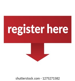 register here sign,register here tag. register here banner.Designed for your web site design, logo, app, UI