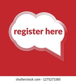 register here sign,register here tag. register here banner.Designed for your web site design, logo, app, UI