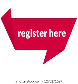 register here sign,register here tag. register here banner.Designed for your web site design, logo, app, UI
