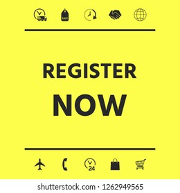 Register now button. Graphic elements for your design